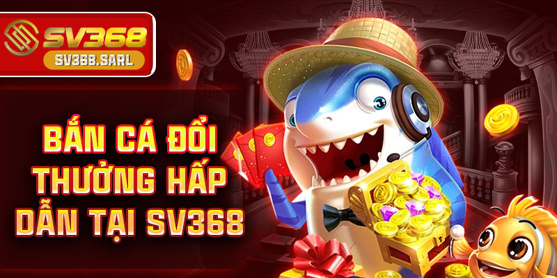 Bắn cá đổi thưởng – Thách thức kỹ năng, săn thưởng siêu to