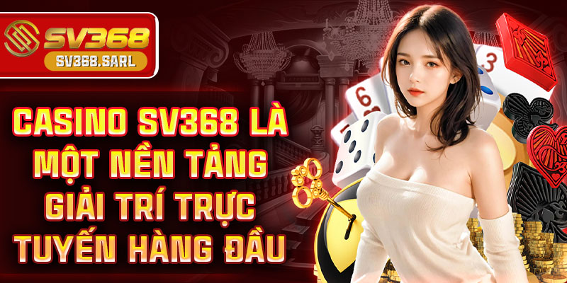 Casino là một nền tảng giải trí trực tuyến hàng đầu